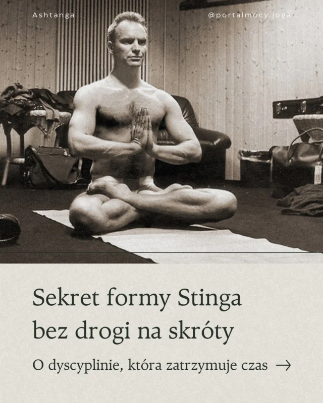 Sting ma 74 lata, dalej koncertuje i jest w ruchu.

Nie dlatego, że „ma szczęście”.

Od lat 36 lat ćwiczy ashtanga jogę.

Problem nie zaczyna się od wieku.
Zaczyna się od tego, że ciało przestaje być w ruchu.

Efekt?
Sztywność. Napięcie. Brak luzu.

Ashtanga to prosty system, który to odwraca.

Wracasz.
Robisz swoje.
I ciało zaczyna współpracować.

👉 Link do harmonogramu w BIO

#jogawewroclawiu #ashtangajogawroclaw #sting #lesnica #zdrowie #mobilność #portalmocy