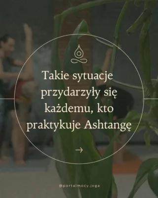 Każdy, kto praktykuje Ashtangę dłużej niż tydzień, zna przynajmniej jedną z tych sytuacji. 😄

Zapomnieć o asanie? Zdarza się.
Przyjść bez ręcznika? Bywa.
Dyskretnie zerknąć, gdzie są wszyscy inni? Nikt nic nie widział. 😉

A jeśli już po praktyce przypomni Ci się o jakiejś pozycji… spokojnie.

Zawsze możesz zrobić ją po drodze do domu. 😅

Która z tych sytuacji przydarzyła się Tobie? 😄
