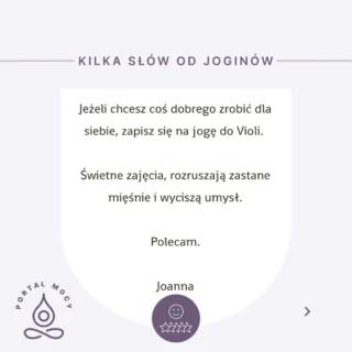 🌟 Kilka słów od jednej z naszych joginek 🌟
🧘‍♀️ Joanna: "Jeżeli chcesz coś dobrego zrobić dla siebie, zapisz się na jogę do Violi. Świetne zajęcia, rozruszają zastane mięśnie i wyciszą umysł. Polecam."